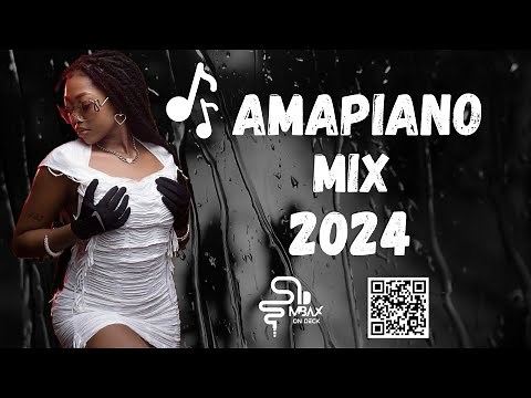 Amapiano Mix 2024 || Best of 2024 Amapiano || 2024 Amapiano Trending Songs by MbaxOnDeck