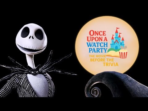 Once Upon A Watch Party: Disney’s The Nightmare Before Christmas
