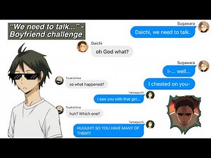 haikyuu texts: “We need to talk” Boyfriend Challenge