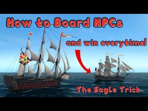 HOW TO Board NPCs OPTIMALLY! The Eagle's Trick For BOARDING!
