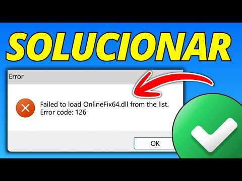 Cómo Solucionar Error No Se Puede Cargar onlinefix64.dll (Código 126)
