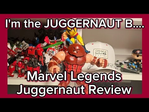 I'M THE JUGGERNAUT B.... (Juggernaut Marvel Legends Review)