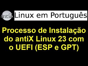 60 - Processo de instalação do antiX 23 full de 64 bits SysVinit em computadores que tem o "UEFI"