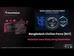 StealthMole Webinar - Investigating Threat Actors with | Bangladesh Civilian Force Case