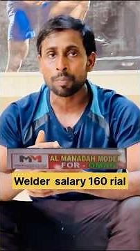 All manadah company ka requirement hai ￼ welder ka salary starting 160 rial