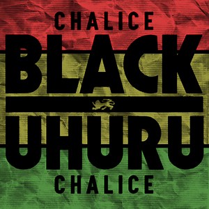 Listen: Black Uhuru - Chalice