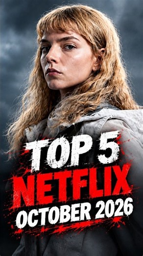 Top 5 Movies & Shows on Netflix October 2026