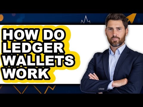 How Do Ledger Wallets Work - Step By Step