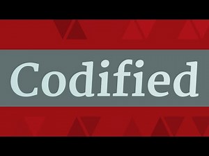 CODIFIED pronunciation • How to pronounce CODIFIED
