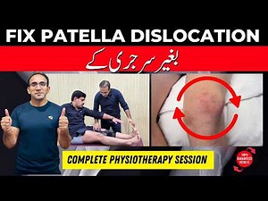 Patella Dislocation: Full Recovery with Orthopaedic Treatment & Physiotherapy | Pain free Exercises