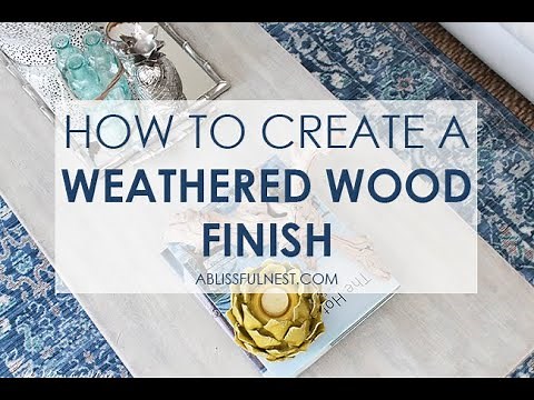 DIY Tutorial | How to Paint A Driftwood Weathered Wood Finish | A Blissful Nest