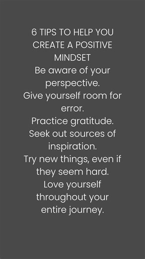 6 Tips to Help You Create a Positive Mindset | Transform Your Thinking, Transform Your Life