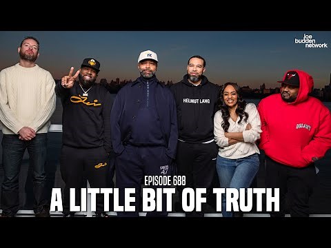 The Joe Budden Podcast Episode 688 | A Little Bit Of Truth