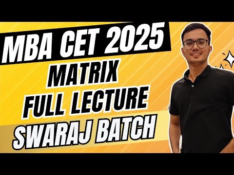 Matrix | Reasoning | Full Lecture | MBA CET 2025 | Swaraj Batch