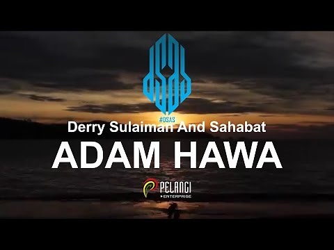 Adam Hawa - Derry Sulaiman And Sahabat #DSAS