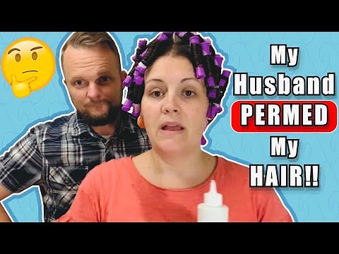 My husband permed my hair!!! How to do a home perm! Instructions