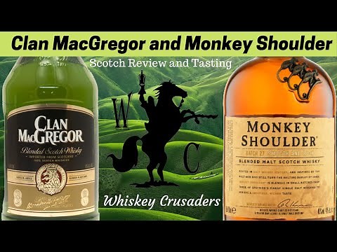 Clan MacGregor Blended Scotch and Monkey Shoulder Blended Malt Scotch Review and Tasting