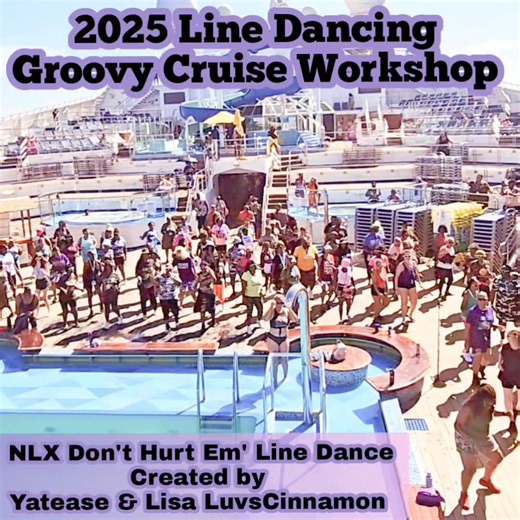 About Today!!!! 2025 Line Dancing Groovy Cruise Workshop. NLX DON'T HURT EM' Line Dance Created by Yatease Ajumia & myself. #linedancinggroovycruise #TWDS #weready #carnivalcruise2025 @highlight | Lisa LuvsCinnamon