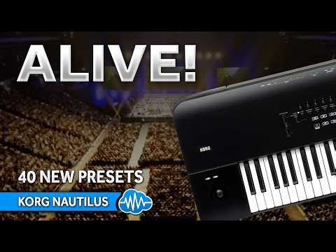 KORG NAUTILUS SERIES ♫ 40 Custom Sounds ► ALIVE ! Soundset
