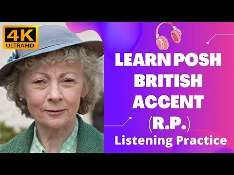 Learn Posh British Accent (R.P.) (Listening Practice) (Miss Marple)