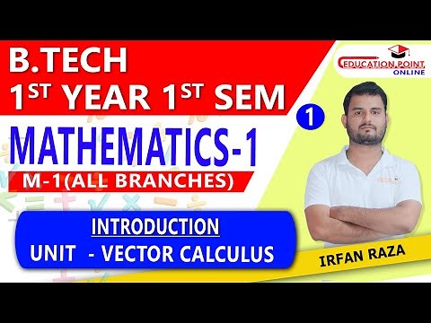 Lec 1 | Introduction | Vector Calculus | Mathematics 1 AKTU