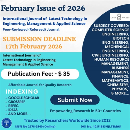 Are you ready to amplify your research globally? 🚀 Publish with IJLTEMAS for a nominal fee of $ 35 and get featured in a Peer-Reviewed & Referred Journal, indexed in Google Scholar, Crossref, RePEC & more. 🔬 Fields Covered: 🛠 Engineering & Technology 📊 Management & Business Studies 🔬 Applied Sciences & Innovation Submission Deadline: 17th February 2026✅ Indexed In: Google Scholar, Crossref, RePEC | Join researchers from 50 countries! 🌎 Take the first step today and enhance your academic im