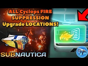 ALL CYCLOPS FIRE SUPPRESSION Upgrade LOCATIONS!