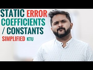Static Error Coefficients / Constants of a Control System | Kp Kv Ka | Simplified KTU EC 409 S7
