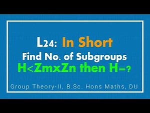 L24 | Shortcut Method | Finding Subgroups in External Direct Product |Group Theory 2| BSc Hons Maths
