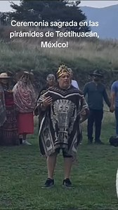 Ceremonia Sagrada en las pirámides de Teotihuacán, México... Somos Raza Solar ☀️ Tony chamán Orión ⚛️ | Tony Chaman Navegante Del Universo de Orion