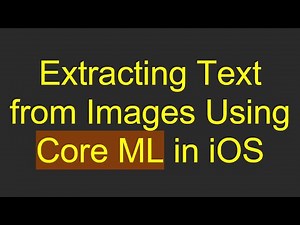 Extracting Text from Images Using Core ML in iOS