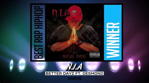 #NAMA2016 Best Rap/HipHop Winner: N.I.A - Better Days Feat. Desmond Namibian Broadcasting Corporation MTC Namibia SOUNDCITY East Africa Television (EATV) | Namibia Annual Music Awards