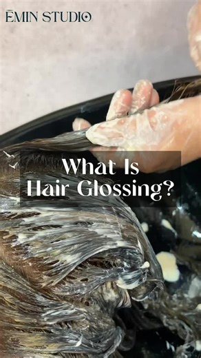 Enhance Your Hair Shine with Glossing at Emin Studio