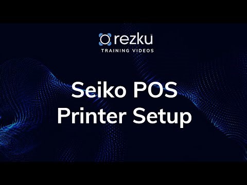 Seiko Thermal POS Printer Hardware Setup | Rezku POS Training