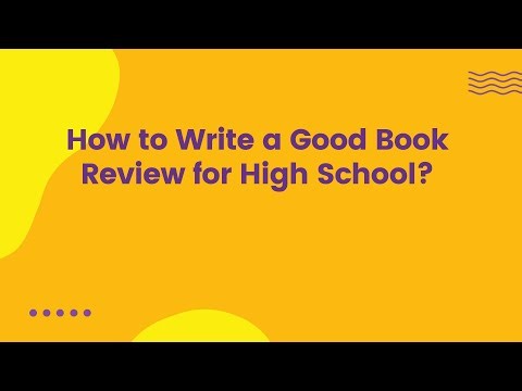 How to Write a Good Book Review for High School?