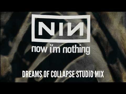 Nine Inch Nails - Now I'm Nothing / Terrible Lie (Dreams of Collapse Studio Mix)