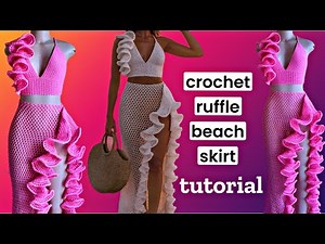 Crochet ruffle mesh beach skirt tutorial