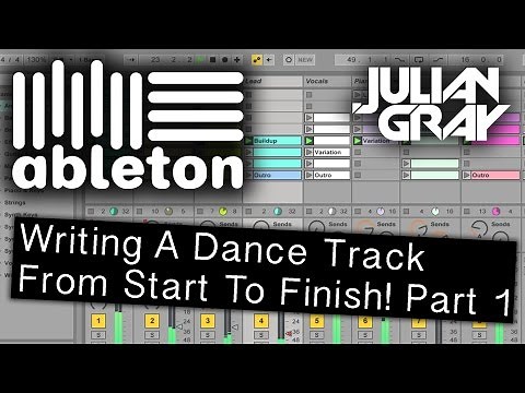 Make an EDM track from start to finish - Part 1 - Ableton Live