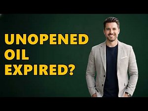 Does Cooking Oil Expire If Unopened?