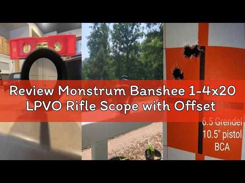 Review Monstrum Banshee 1-4x20 LPVO Rifle Scope with Offset Scope Mount