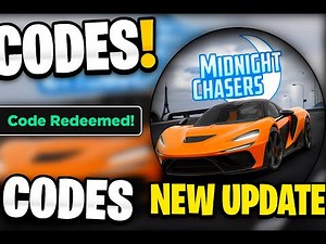 *NEW* ALL WORKING CODES FOR MIDNIGHT CHASERS RIGHT NOW