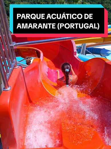 Descubre el Parque Acuático de Amarante en Portugal