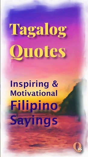 Tagalog Quotes Inspiring & Motivational Filipino Sayings | Inspirational Video #inspirational
