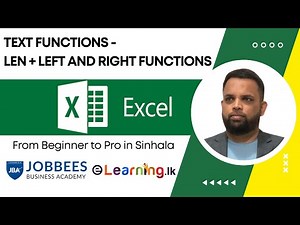 Microsoft Excel Masterclass: Text Functions- Len + Left and Right Functions(Sinhala)| Jifry Issadeen