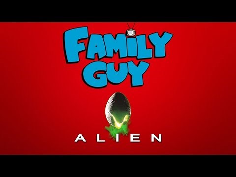 Alien Reference in Family Guy