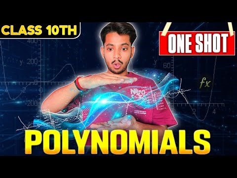 Polynomials ONE SHOT 🔥 | Class 10 Maths Chapter 2 | Complete Chapter | By Sarthak bhaiya