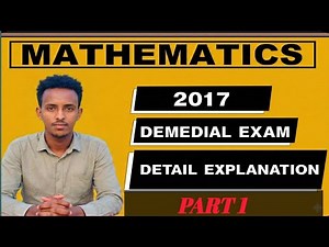 2017 Mathematics Remedial Exam Part 1 Full Step-by-Step Solutions