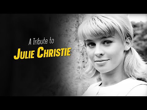 A Tribute to JULIE CHRISTIE