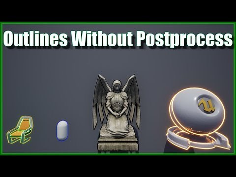 Selection Outlines Without Post-Process Material - [UE4 Tutorial]