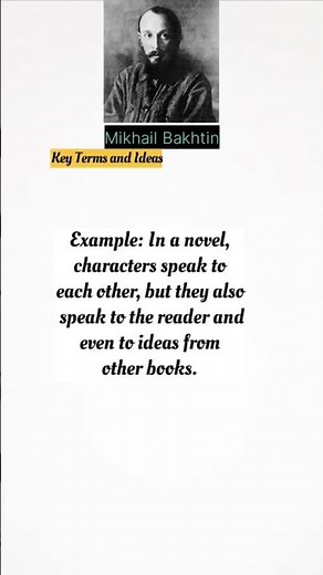 Mikhail Bakhtin , Dialogism, Heteroglossia, Polyphony